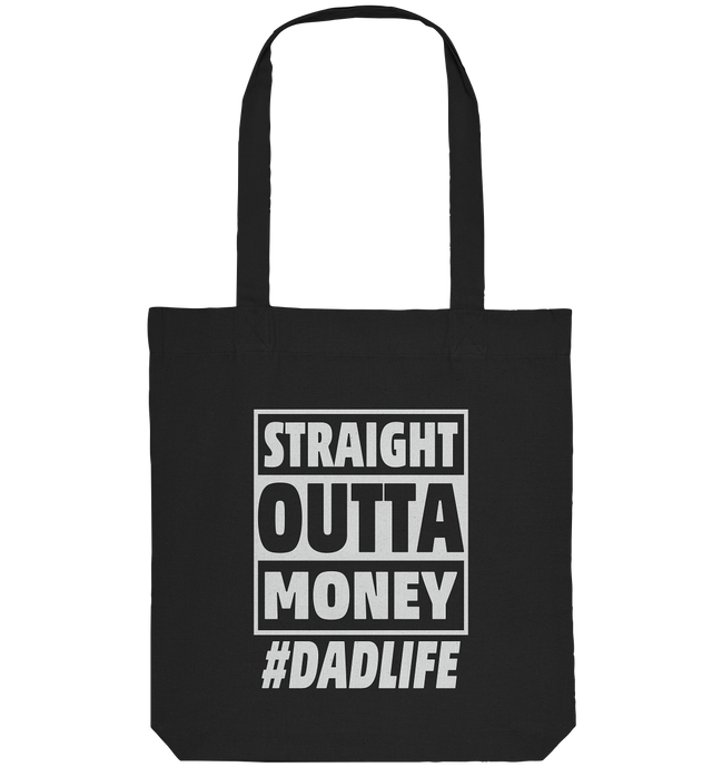 Straight Outta Money - Organic Tote-Bag