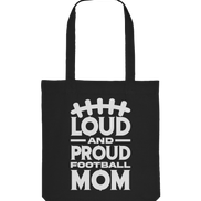 Loud and Proud Mom - Organic Tote-Bag
