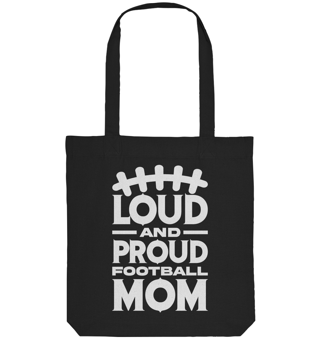 Loud and Proud Mom - Organic Tote-Bag