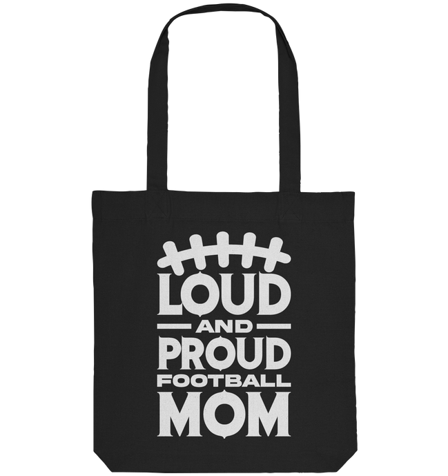 Loud and Proud Mom - Organic Tote-Bag