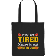 If You Get Tired - Organic Tote Bag