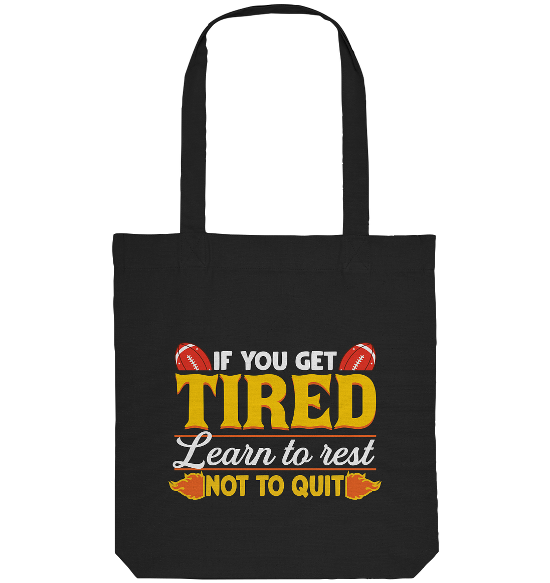 If You Get Tired - Organic Tote Bag