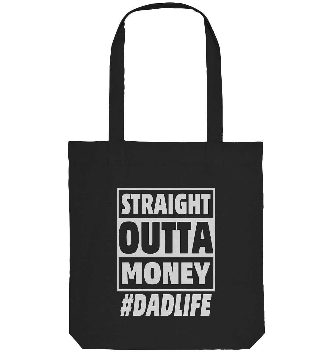 Straight Outta Money - Organic Tote-Bag