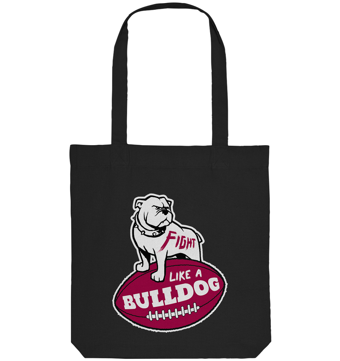 Fight like a Bulldog - Organic Tote-Bag