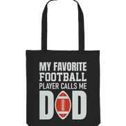 My Favorite Player Calls Me Dad - Organic Tote Bag