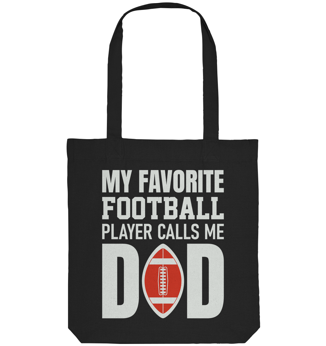 My Favorite Player Calls Me Dad - Organic Tote Bag