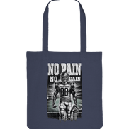No Pain No Gain  - Organic Tote-Bag