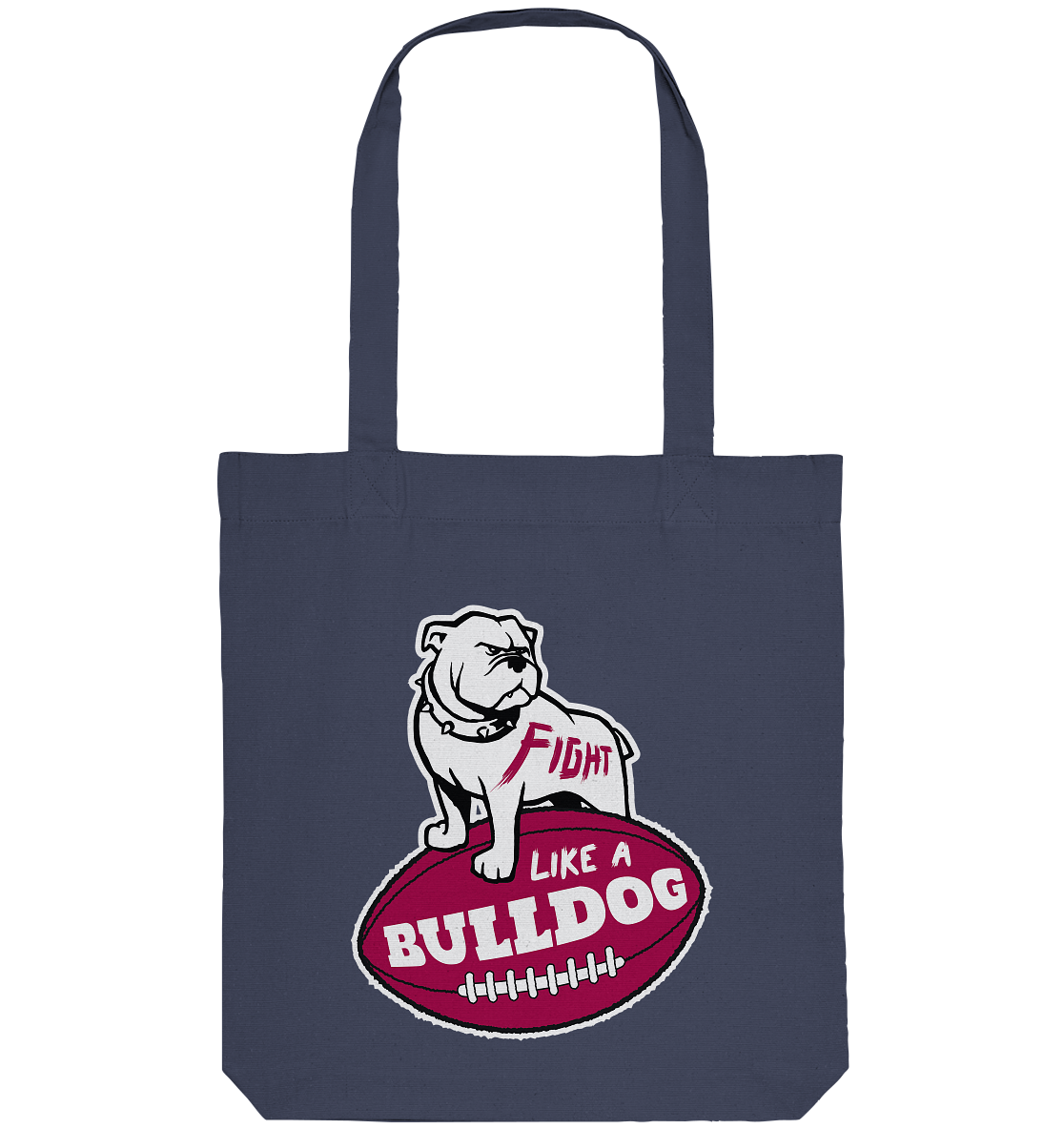 Fight like a Bulldog - Organic Tote-Bag