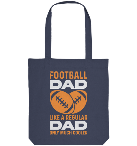 Football Dad Much Cooler - Organic Tote-Bag