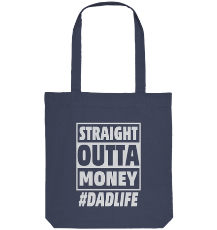 Straight Outta Money - Organic Tote-Bag