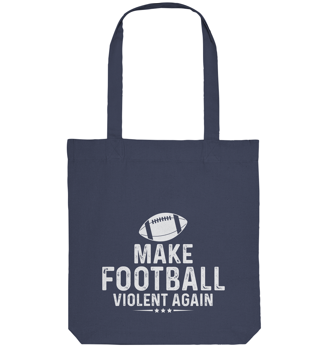 Make Football Violent again - Organic Tote-Bag