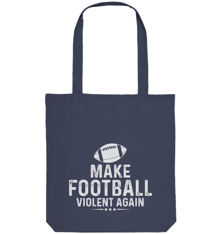 Make Football Violent again - Organic Tote-Bag
