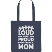 Loud and Proud Mom - Organic Tote-Bag