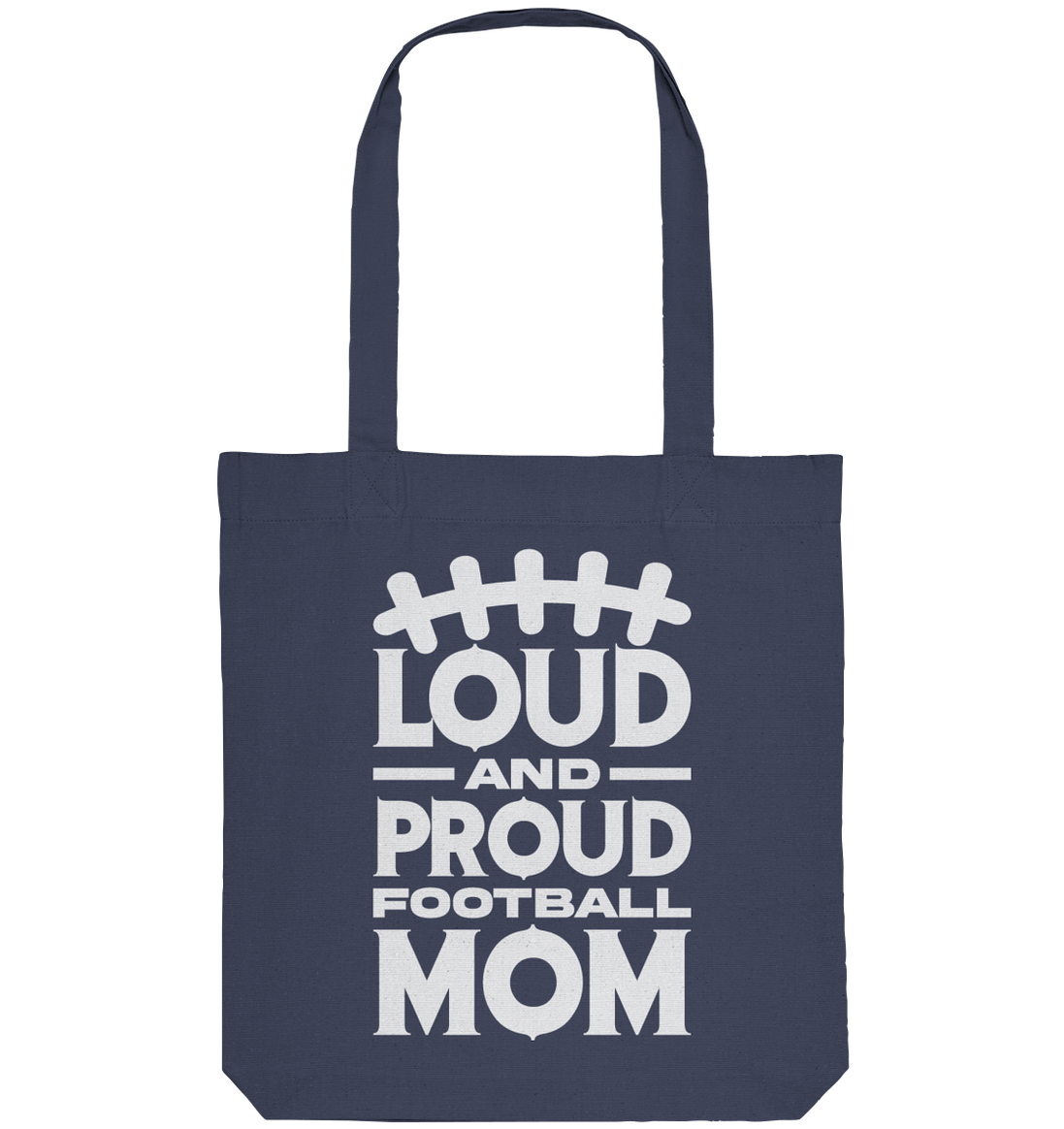 Loud and Proud Mom - Organic Tote-Bag