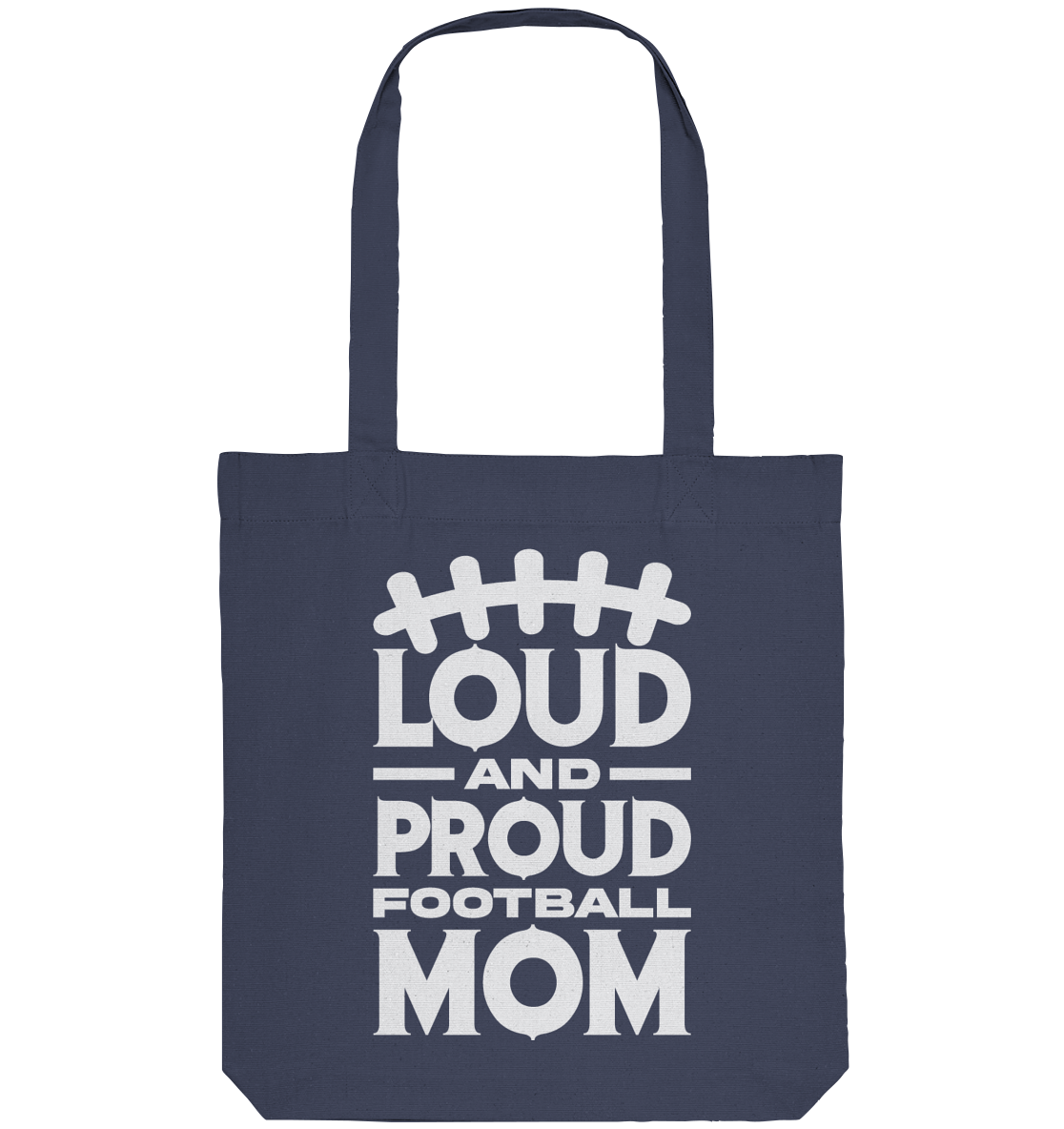 Loud and Proud Mom - Organic Tote-Bag