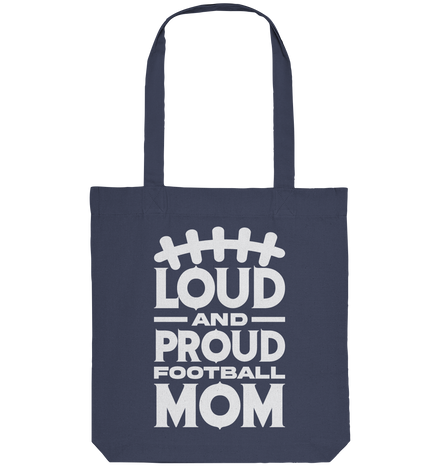 Loud and Proud Mom - Organic Tote-Bag