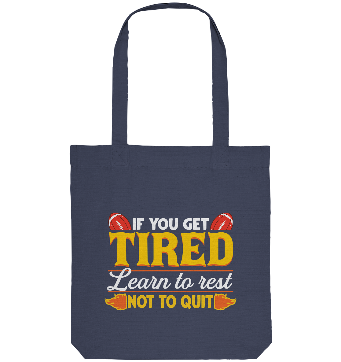 If You Get Tired - Organic Tote Bag