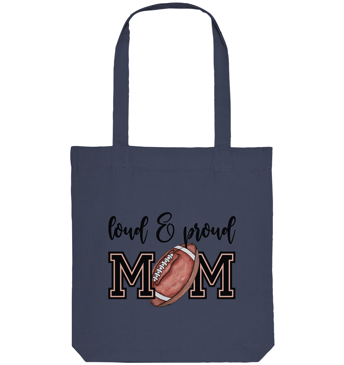 Loud & Proud Mom - Organic Tote Bag