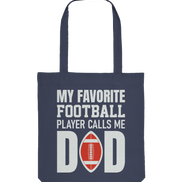 My Favorite Player Calls Me Dad - Organic Tote Bag