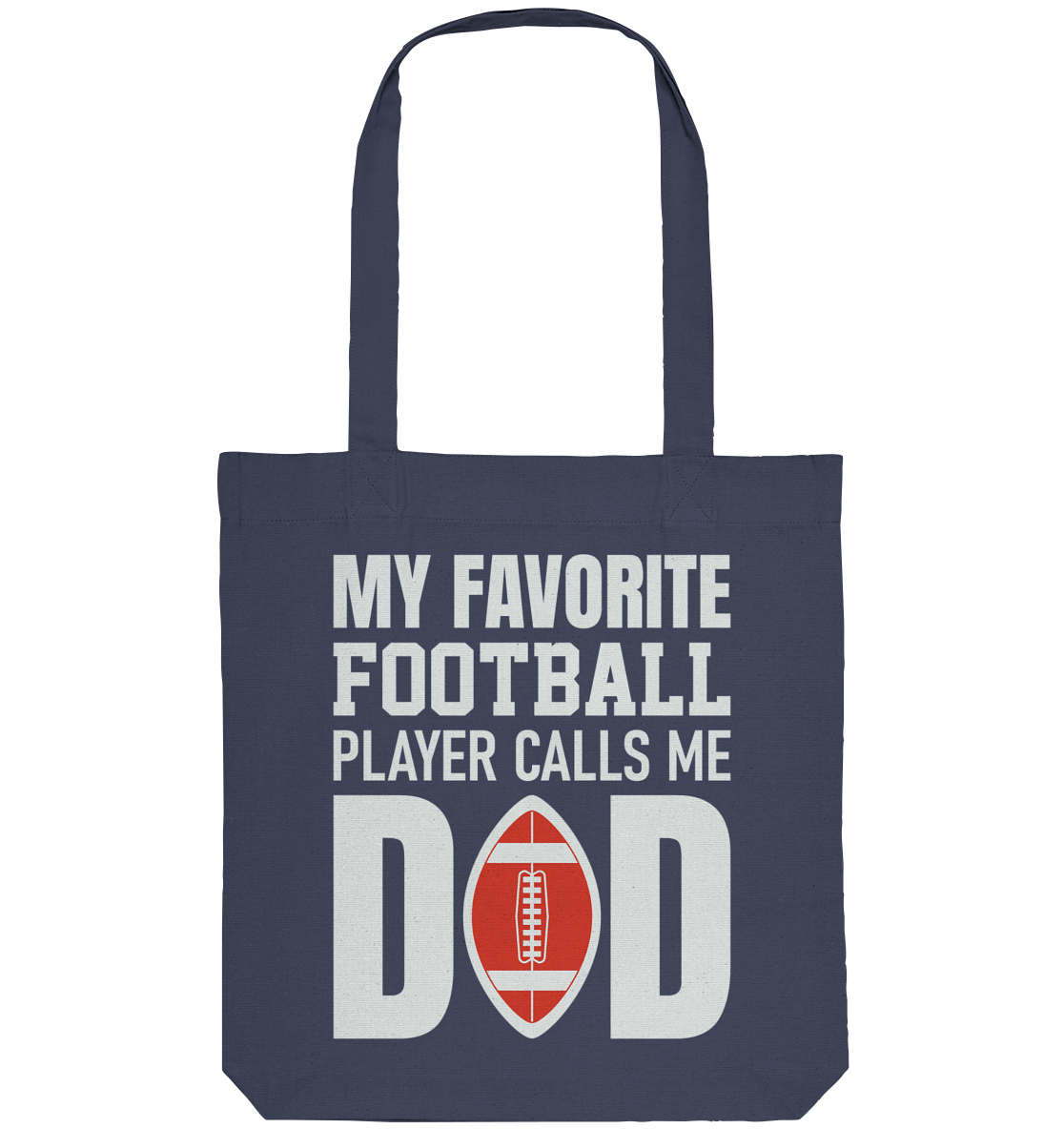 My Favorite Player Calls Me Dad - Organic Tote Bag