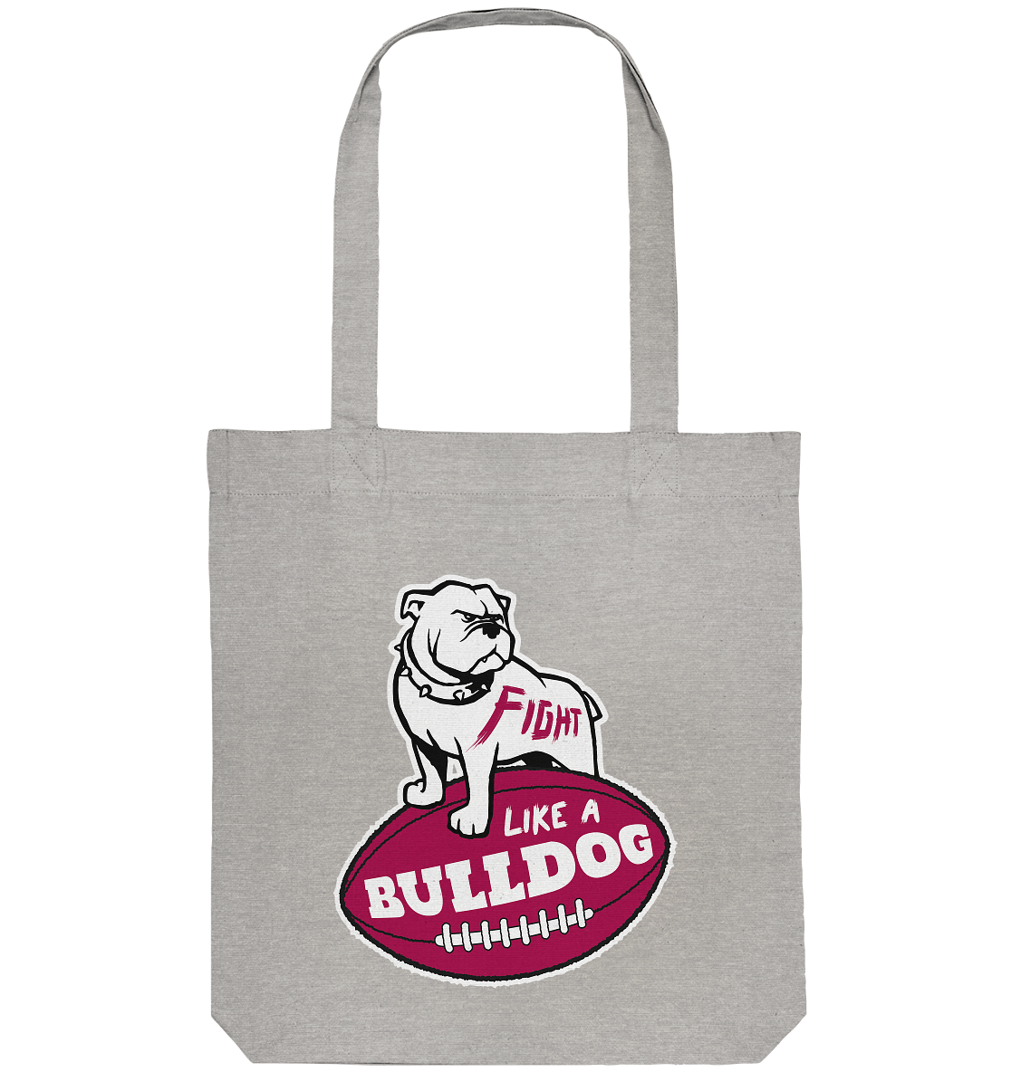 Fight like a Bulldog - Organic Tote-Bag