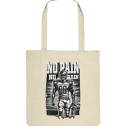 No Pain No Gain  - Organic Tote-Bag