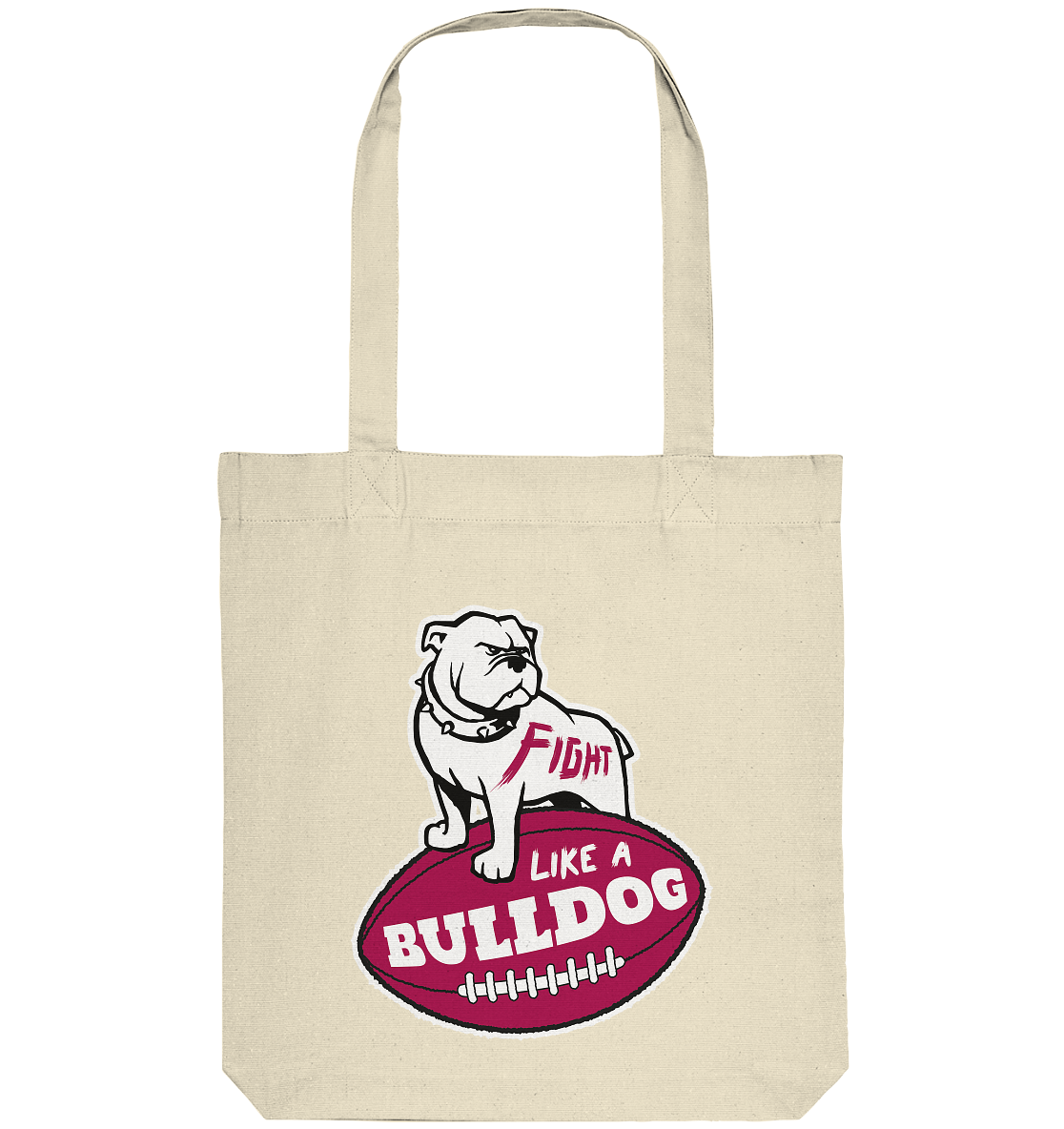 Fight like a Bulldog - Organic Tote-Bag