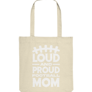 Loud and Proud Mom - Organic Tote-Bag