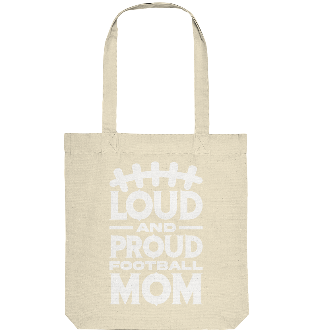 Loud and Proud Mom - Organic Tote-Bag