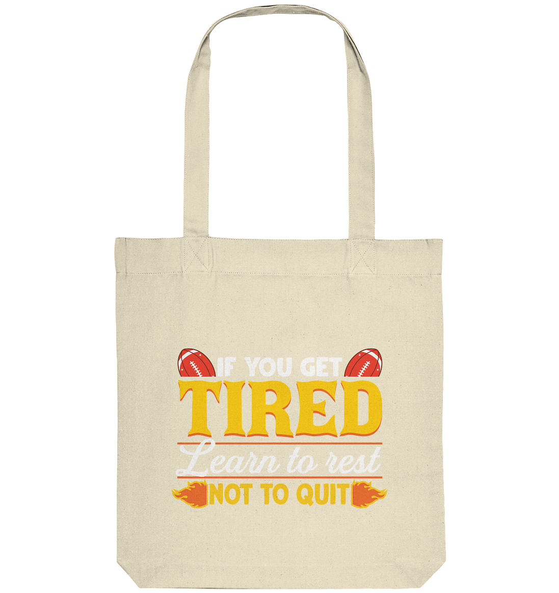 If You Get Tired - Organic Tote Bag