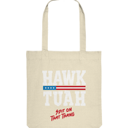 Hawk Tuah White  - Organic Tote-Bag