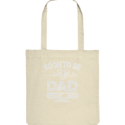Soon to be Dad - Organic Tote Bag