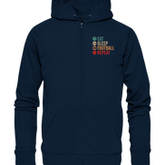 Eat Sleep Football Repeat - Organic Zipper