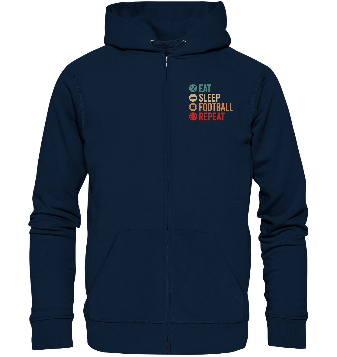 Eat Sleep Football Repeat - Organic Zipper