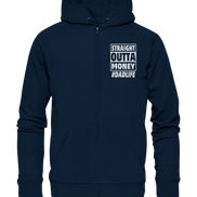 Straight Outta Money - Organic Zipper