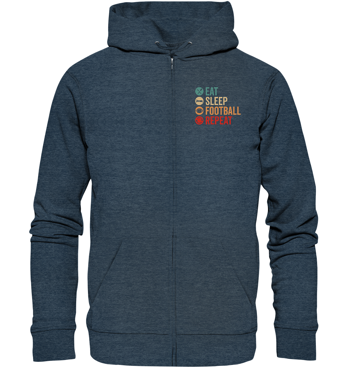 Eat Sleep Football Repeat - Organic Zipper