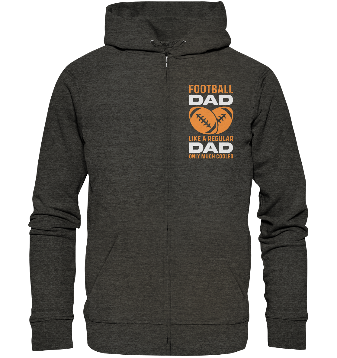 Football Dad Much Cooler - Organic Zipper