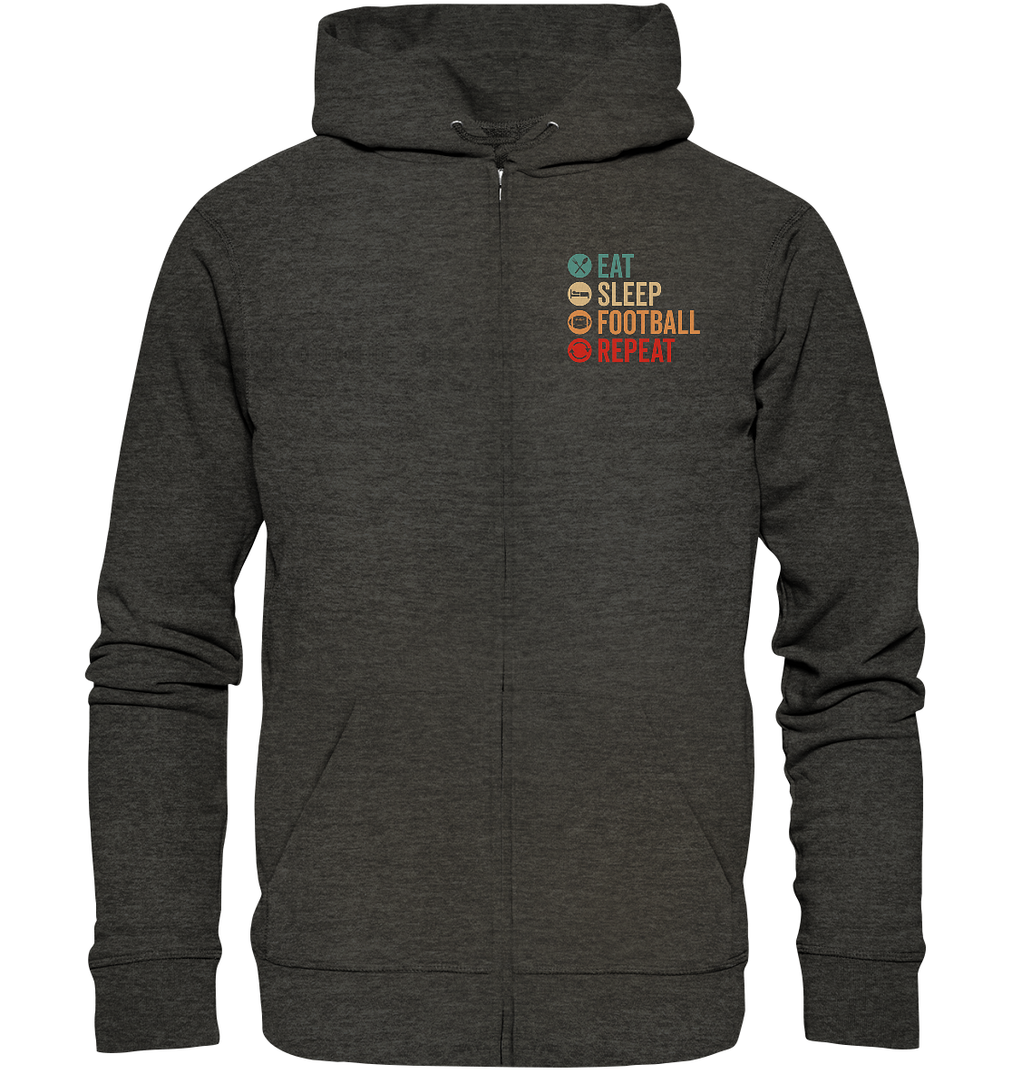 Eat Sleep Football Repeat - Organic Zipper
