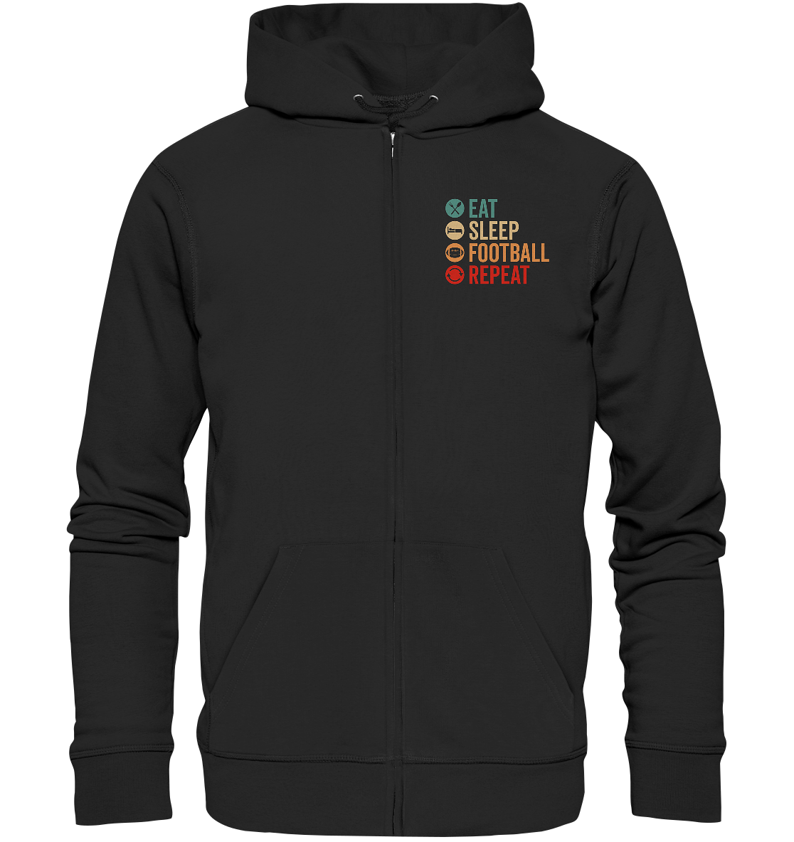 Eat Sleep Football Repeat - Organic Zipper
