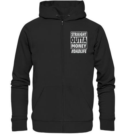 Straight Outta Money - Organic Zipper