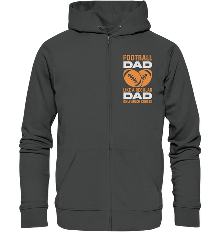 Football Dad Much Cooler - Organic Zipper