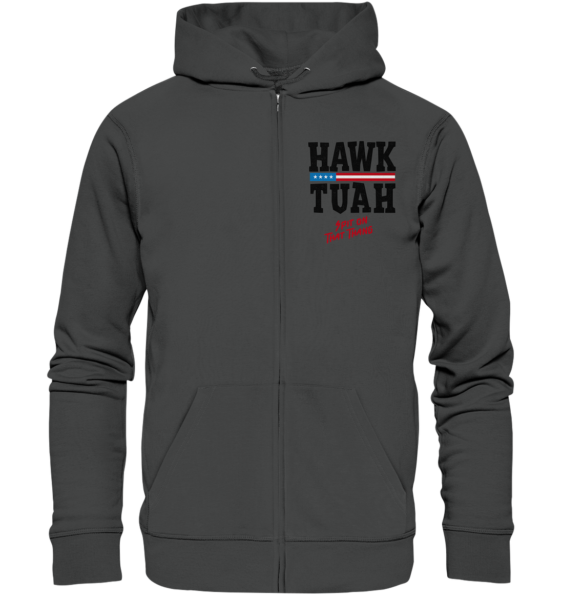 Hawk Tuah - Organic Zipper