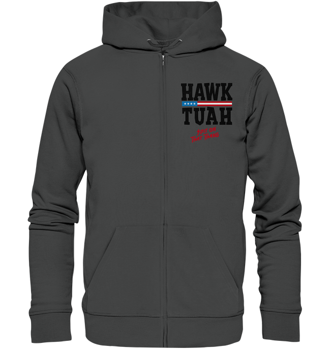 Hawk Tuah - Organic Zipper