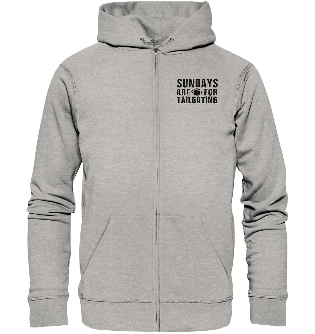 Sundays are for Tailgating  - Organic Zipper