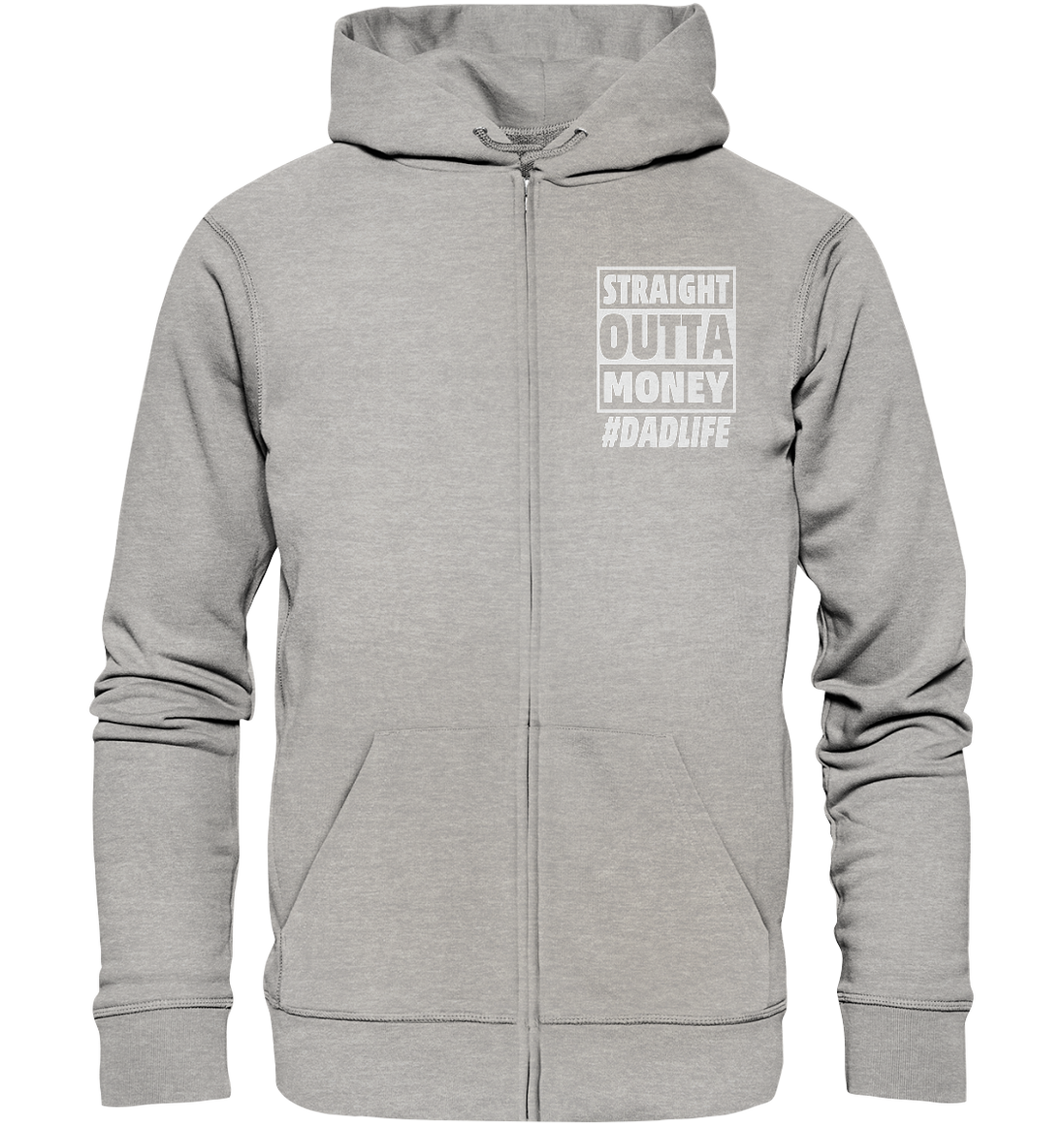 Straight Outta Money - Organic Zipper