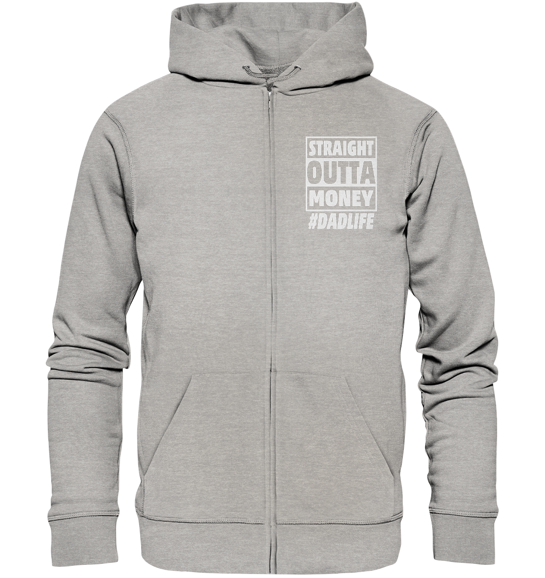Straight Outta Money - Organic Zipper