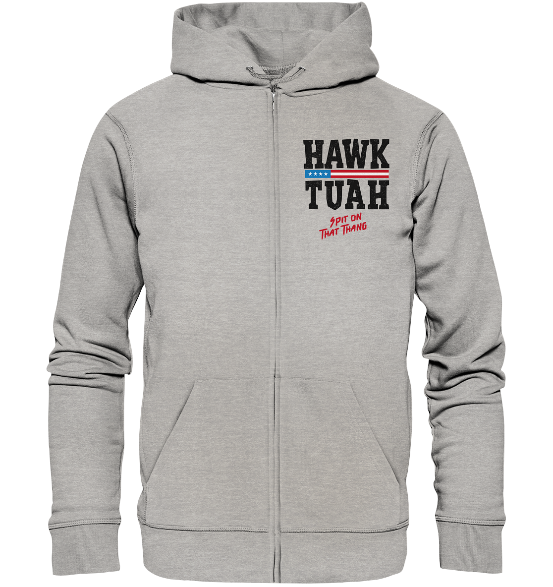 Hawk Tuah - Organic Zipper