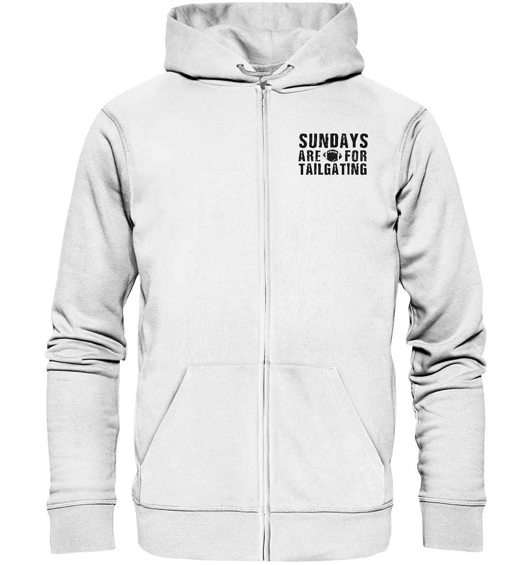 Sundays are for Tailgating  - Organic Zipper