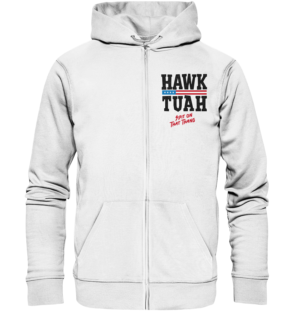 Hawk Tuah - Organic Zipper