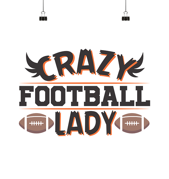 Crazy Football Lady - Poster 30x30